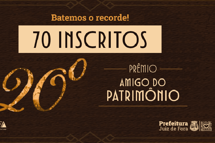 Prêmio Amigo do Patrimônio bate recorde de inscrições
