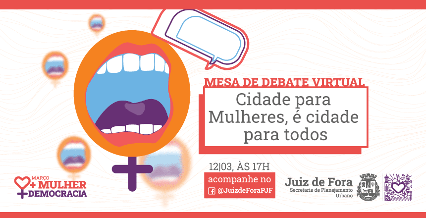 PJF promove debate on-line “Cidade para Mulheres, é cidade para todos”