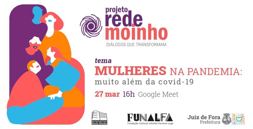 Projeto Redemoinho debate impacto da pandemia sobre as mulheres