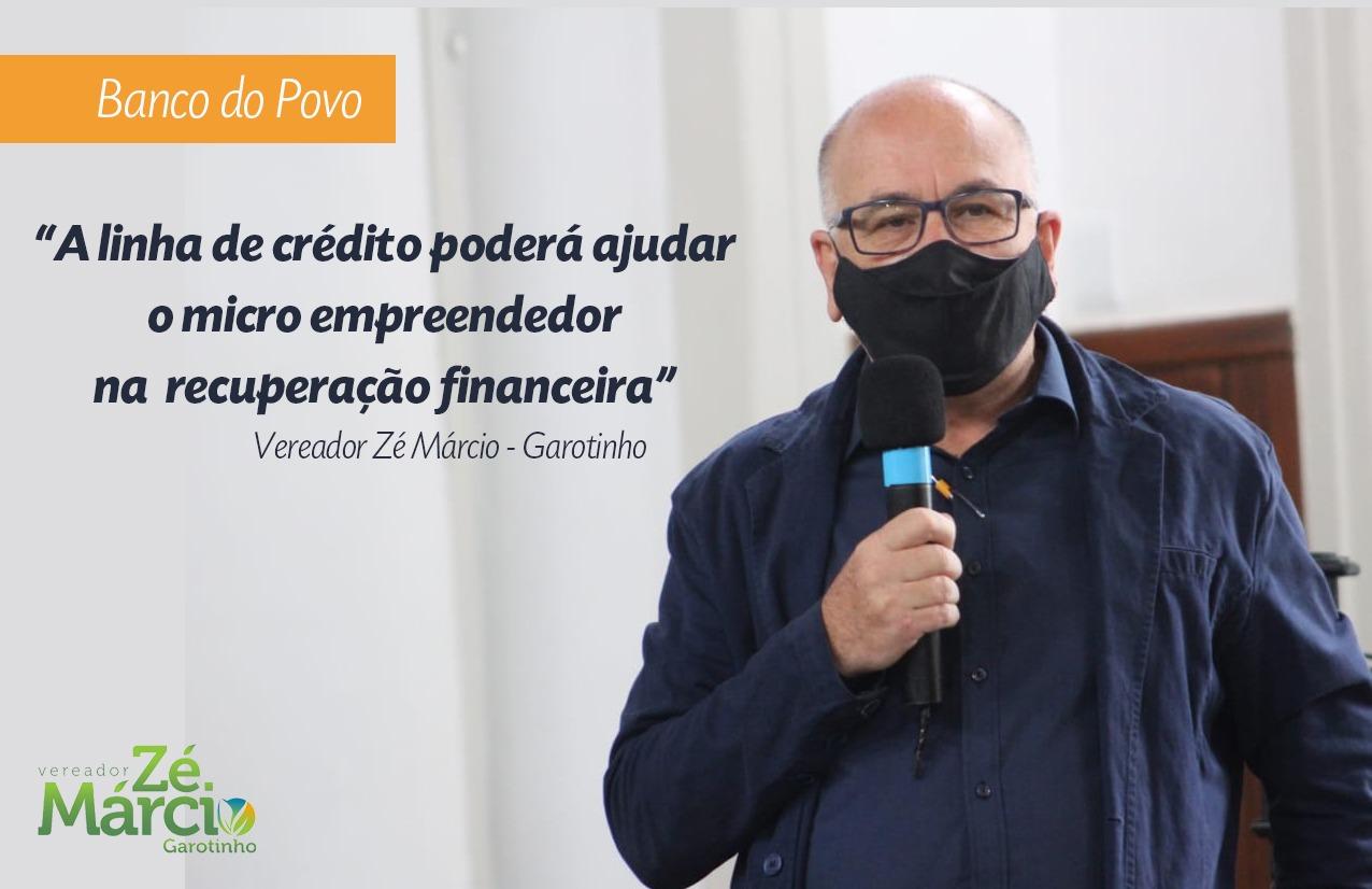 Vereador Zé Márcio-Garotinho solicita a criação do Banco do Povo