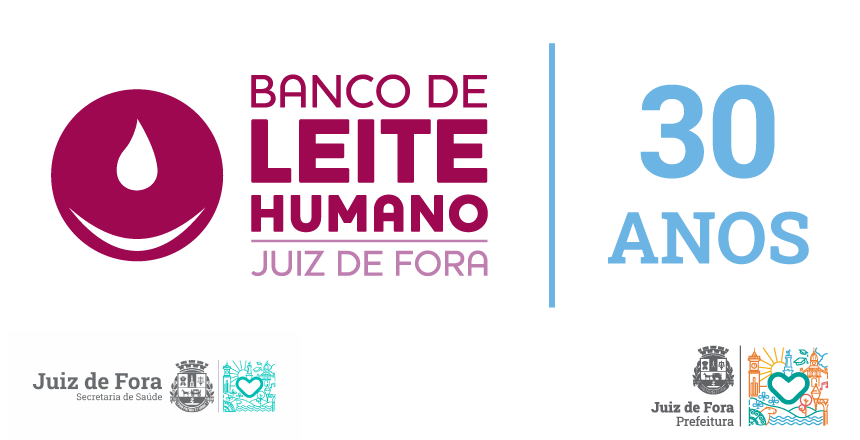 Banco de Leite Humano de Juiz de Fora comemora 30 anos