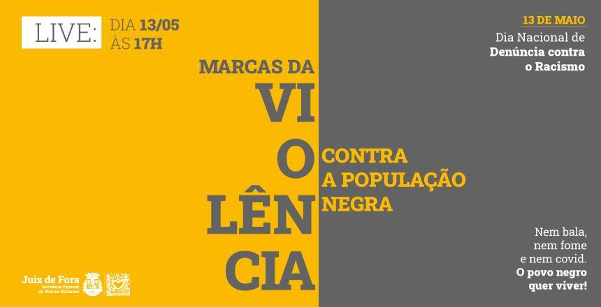 Live aborda violência contra a população negra