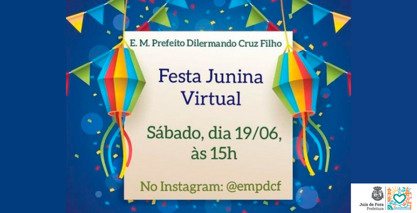 Escola Municipal Dilermando Cruz Filho realiza festa junina virtual neste sábado