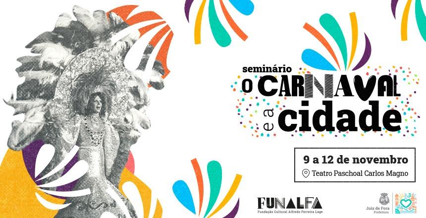Funalfa promove seminário e propõe construção de pacto pelo Carnaval de JF