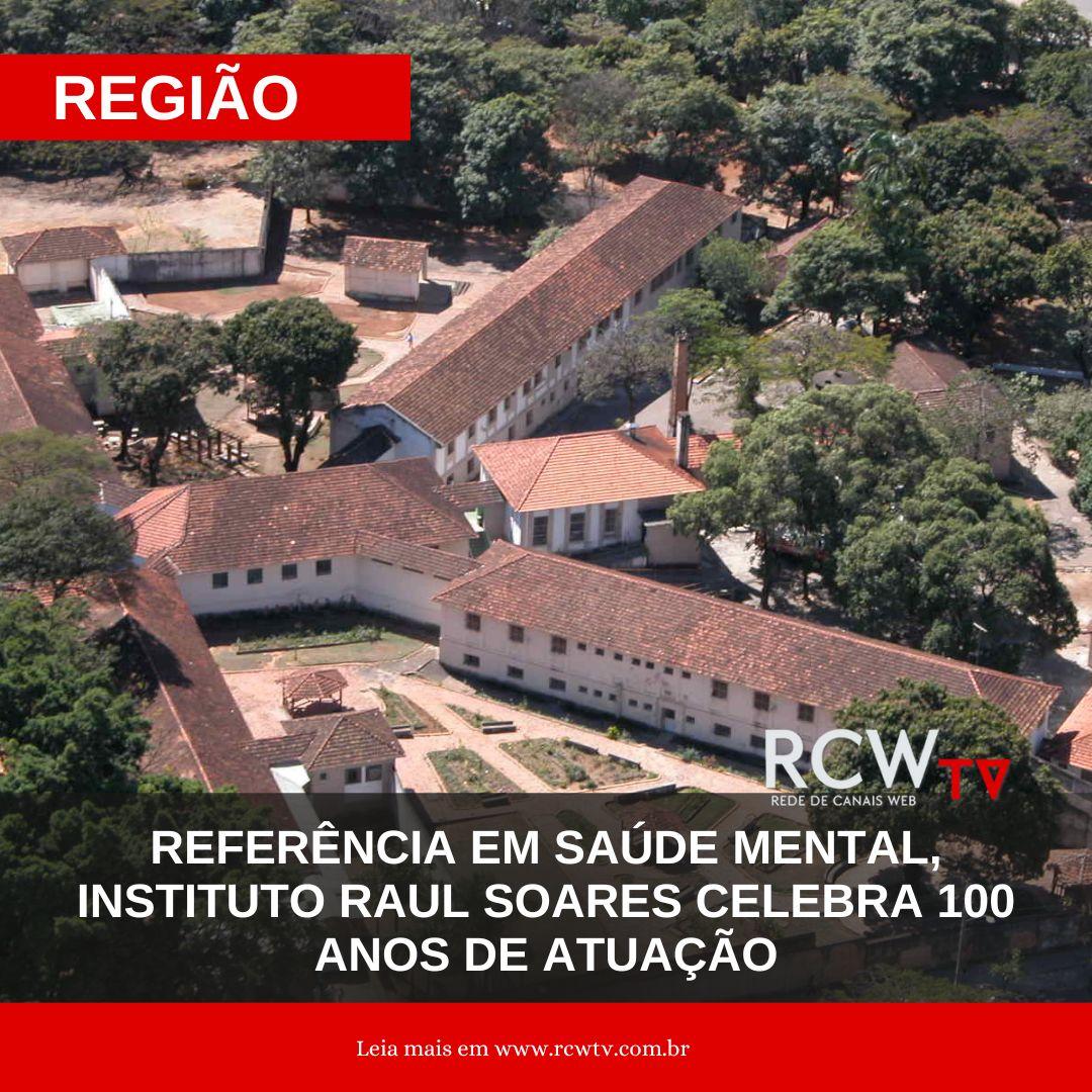 Referência em saúde mental, Instituto Raul Soares celebra 100 anos de atuação