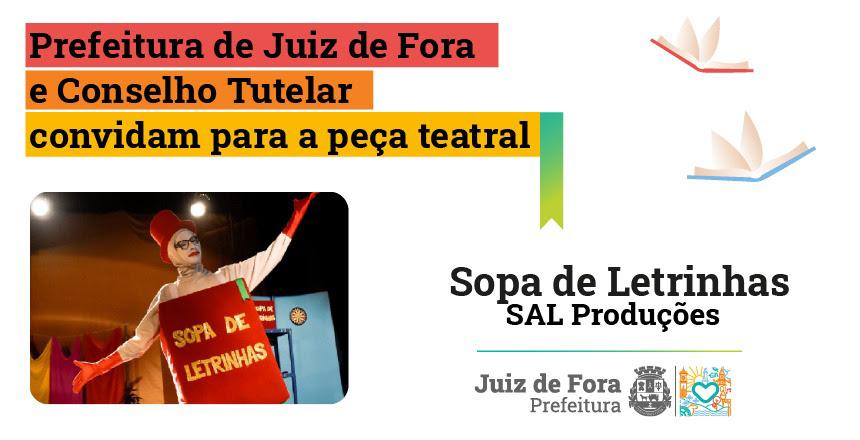Peça teatral “Sopa de Letrinhas” terá apresentação no Teatro Paschoal no dia 21 de janeiro