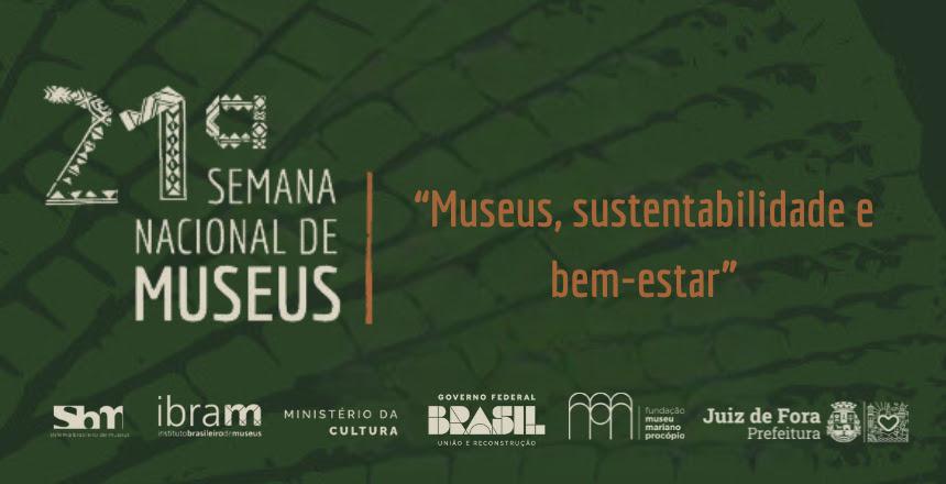 Museu Mariano Procópio lança programação da 21ª Semana Nacional de Museus