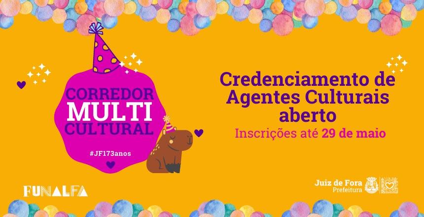 Prefeitura de Juiz de Fora lança Edital de Credenciamento de Agentes Culturais para o Corredor Multicultural 2023