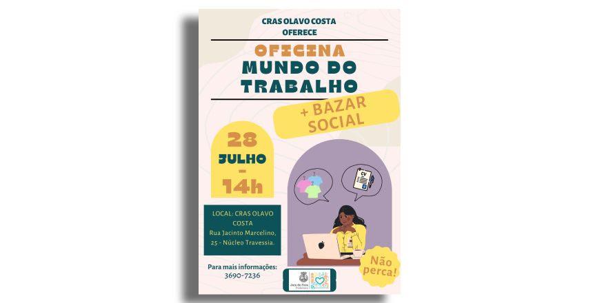 Cras Olavo Costa promove oficina sobre o Mundo do Trabalho e Bazar Solidário