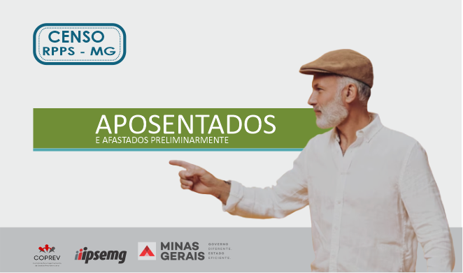 Começou segunda etapa do Censo Previdenciário do Estado de Minas Gerais