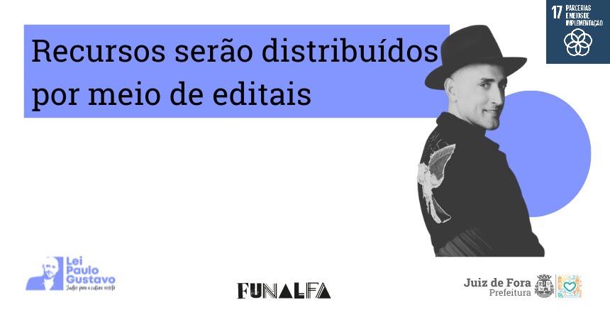 Juiz de Fora Recebe Mais de R$ 4 Milhões para Executar a Lei Paulo Gustavo