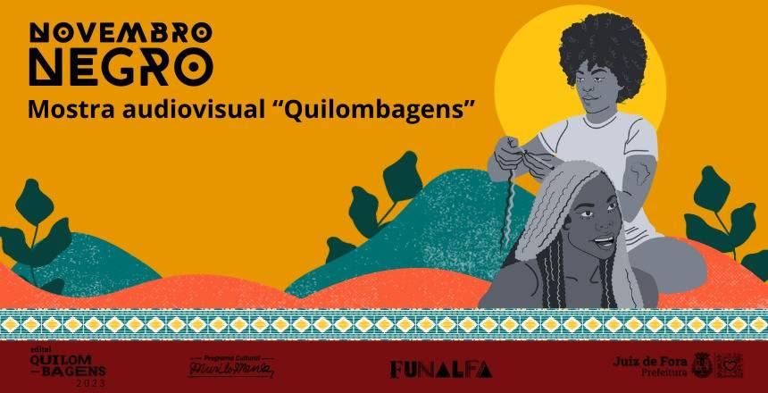 Nove filmes de curta-metragem patrocinados pelo Edital Quilombagens serão exibidos gratuitamente no Teatro Paschoal