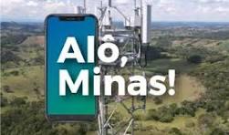 Programa Alô, Minas! vai levar telefonia móvel a mais cem novos distritos e localidades de Minas Gerais