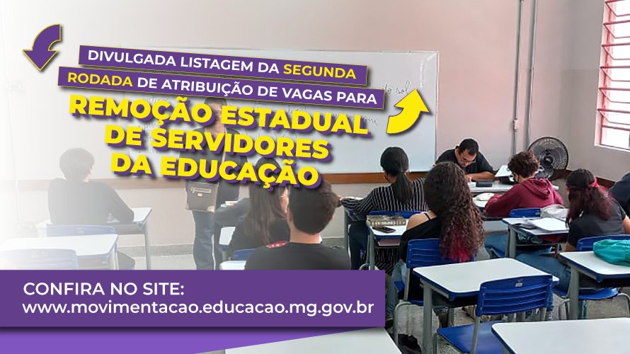 Secretaria de Educação de MG divulga 2ª rodada de remoção estadual de servidores da Educação