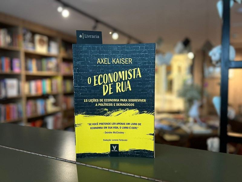 Economia simplificada: sucesso no exterior, livro que ensina lições básicas de economia, de Axel Kaiser, chega a Santa Catarina