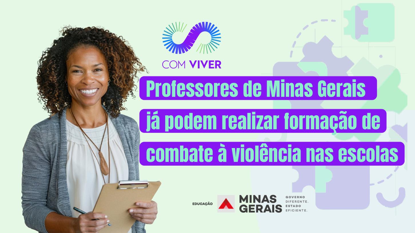 Governo de Minas e MPMG lançam Projeto Com Viver para Combater a Violência nas Escolas