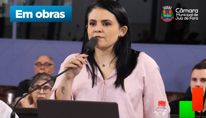Roberta Lopes Propõe Lei para Proibir Inauguração de Obras Incompletas em Juiz de Fora