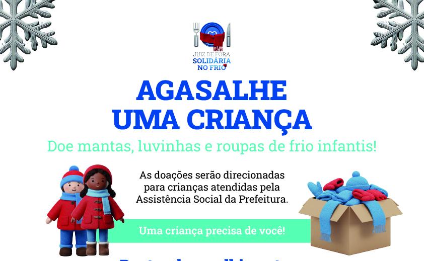 Campanha Agasalhe uma Criança é lançada pela PJF