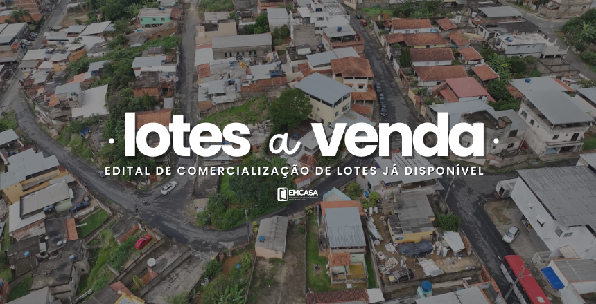 EMCASA promove plantão tira-dúvidas sobre edital de leilão de lotes em Juiz de Fora