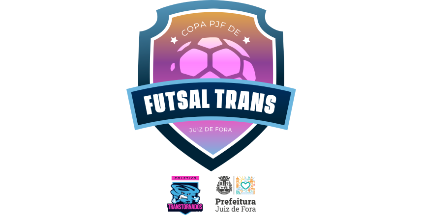 Juiz de Fora recebe a 1ª Copa PJF de Futsal Trans nos dias 20 e 21 de setembro