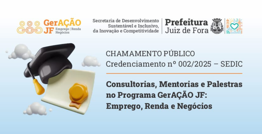 SEDIC abre credenciamento para consultores, mentores e palestrantes no Programa GerAÇÃO JF