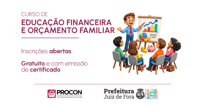Procon/JF abre inscrições para curso gratuito de educação financeira