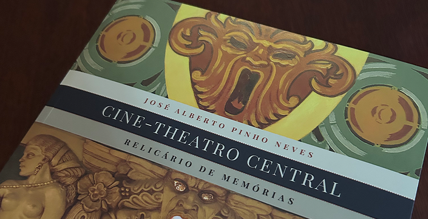 Novo livro resgata a trajetória do Cine-Theatro Central e a evolução cultural de Juiz de Fora