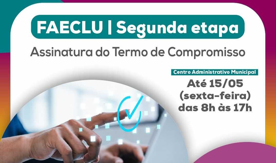 Prefeitura inicia assinatura de termos para liberação da segunda etapa do FAECLU