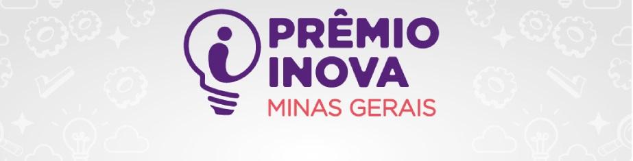 Governo de Minas divulga lista de avaliadores para a 9ª edição do Prêmio Inova