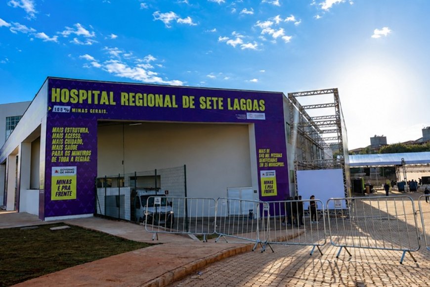 Hospital Regional de Sete Lagoas é entregue e impulsiona a saúde na região