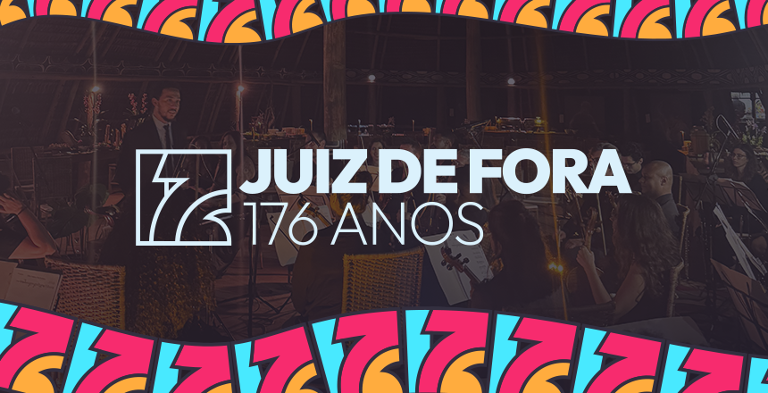 Prefeitura de Juiz de Fora celebra 176 anos com concertos e teatro infantil gratuito