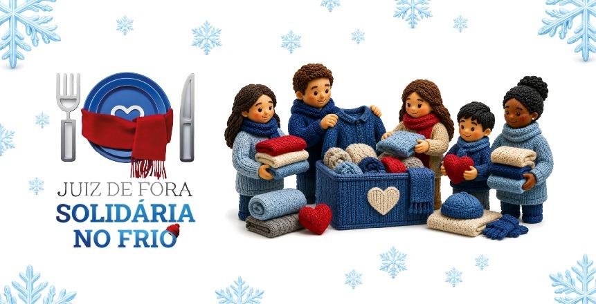 Prefeitura lança campanha Juiz de Fora Solidária no Frio para proteger famílias vulneráveis