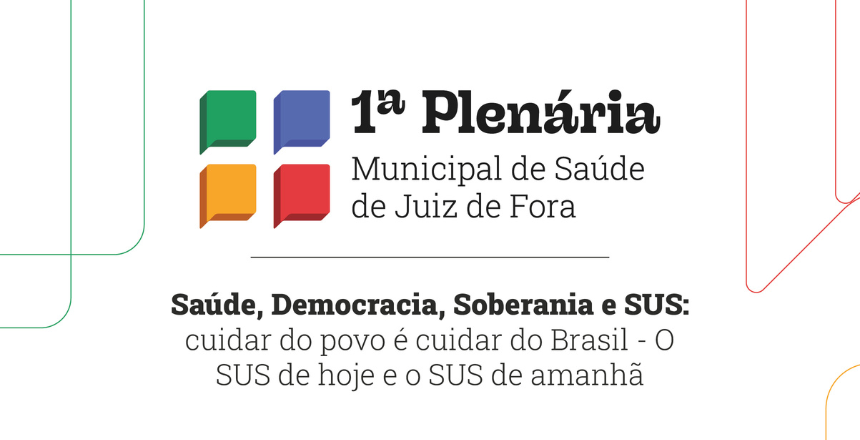 Prefeitura de Juiz de Fora abre inscrições para a 1ª Plenária Municipal de Saúde