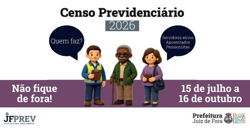 Censo previdenciário de Juiz de Fora exige atualização cadastral de servidores até 2026