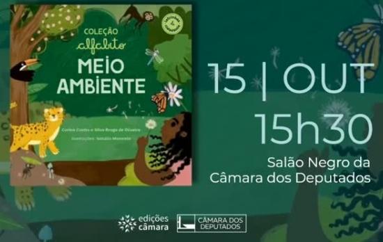 Câmara dos Deputados lança livro infantil sobre meio ambiente