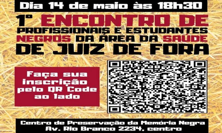 1º Encontro de Profissionais e Estudantes Negros da Área da Saúde de Juiz de Fora