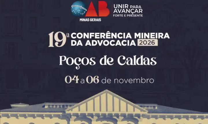 Poços de Caldas recebe a 19ª Conferência Mineira da Advocacia em novembro