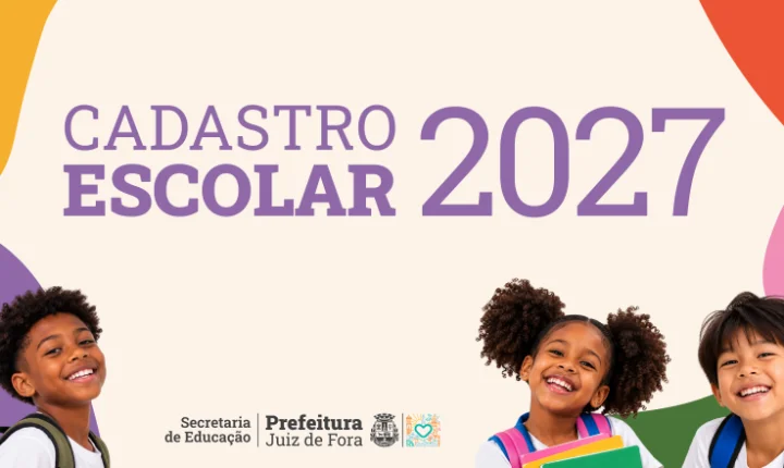 Cadastro escolar para 2027 começa nesta terça-feira em Juiz de Fora, Minas Gerais