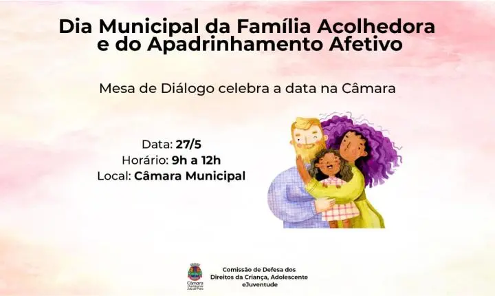 Câmara de Juiz de Fora realiza evento sobre Família Acolhedora e Apadrinhamento Afetivo