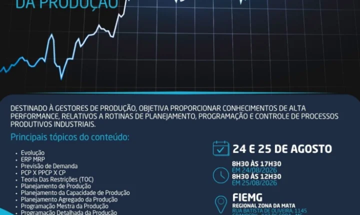 FIEMG Zona da Mata promove treinamento de Planejamento e Controle da Produção em Juiz de Fora