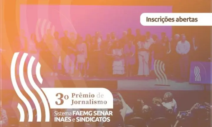 Inscrições para o 3º Prêmio de Jornalismo Sistema Faemg Senar destacam inovação no agronegócio