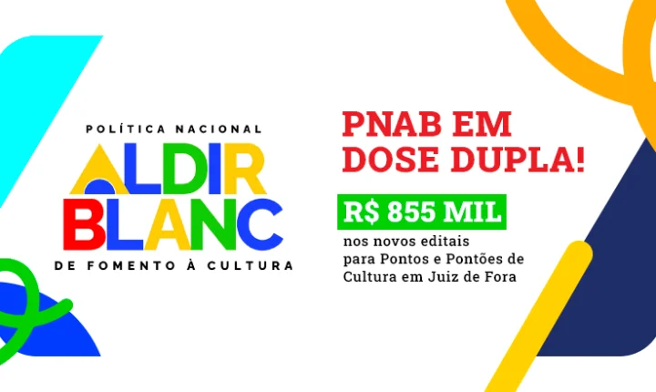 JF lança editais da Lei Aldir Blanc com R$ 855 mil para Pontos de Cultura