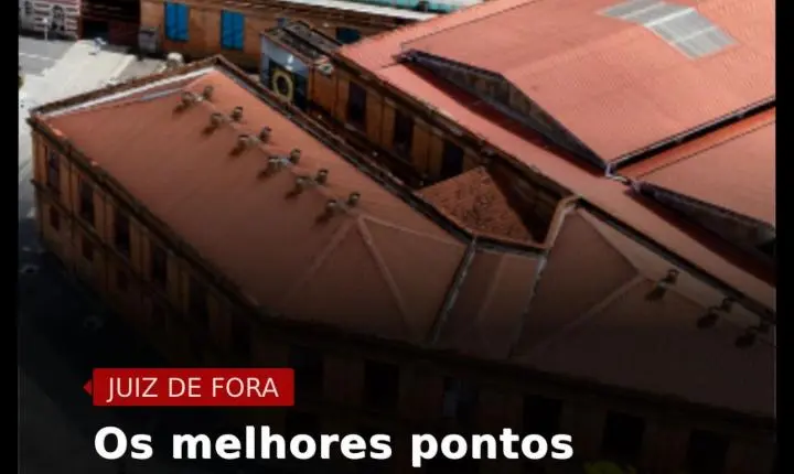 Os melhores pontos turísticos de Juiz de Fora para visitar em 2026