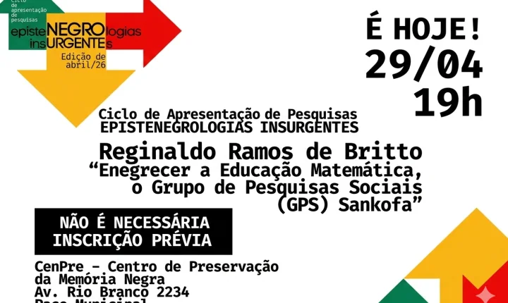 Palestra Enegrecer a Educação Matemática, o Grupo de Pesquisas Sociais (GPS) Sankofa