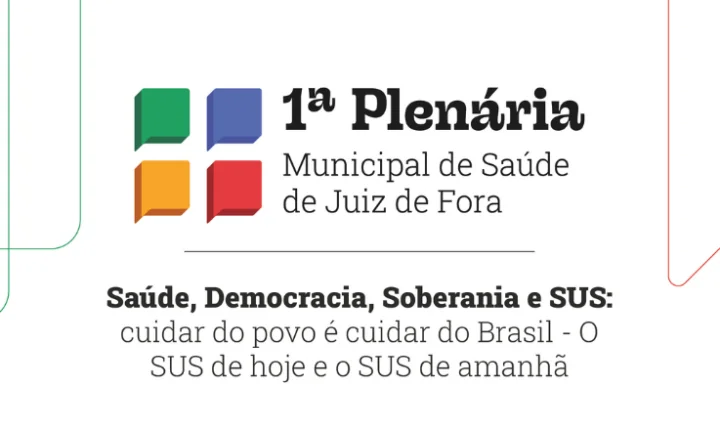 Prefeitura de Juiz de Fora abre inscrições para a 1ª Plenária Municipal de Saúde