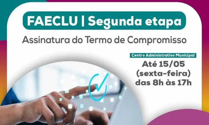 Prefeitura inicia assinatura de termos para liberação da segunda etapa do FAECLU
