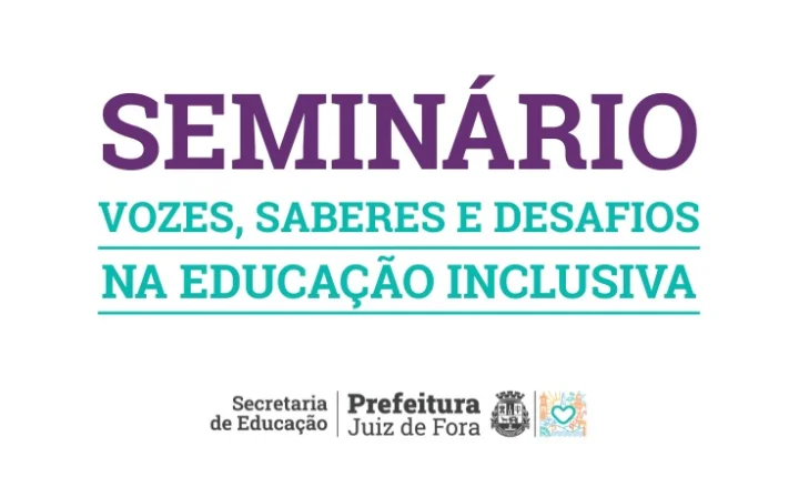 Seminário sobre educação inclusiva debate acessibilidade nas escolas de Juiz de Fora