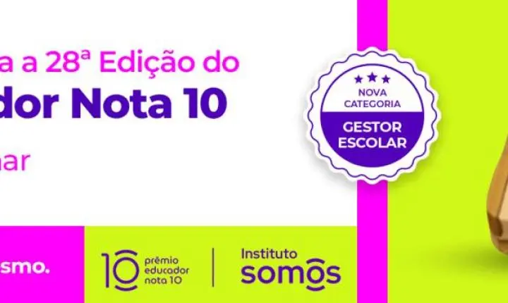 Últimos dias para inscrições no Prêmio Educador Nota 10 com novas categorias e premiações em dinheiro