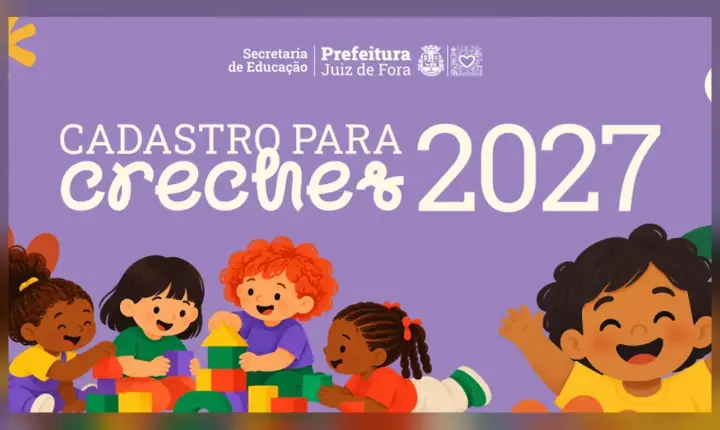 Prefeitura de Juiz de Fora abre cadastro para creches em 2027